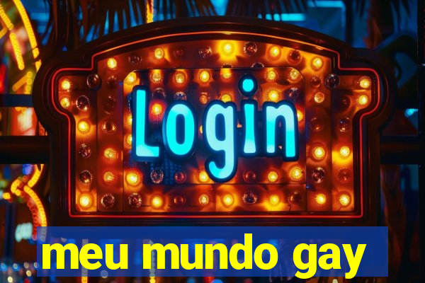meu mundo gay